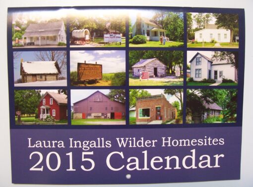 Laura Ingalls Wilder Homesites 2015 Calendar