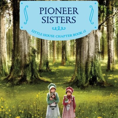 Pioneer Sisters